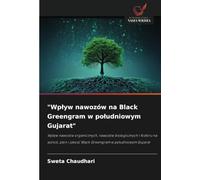 "Wpływ nawozów na Black Greengram w południowym Gujarat": Wpływ nawozów organicznych, nawozów biologicznych i fosforu na wzrost, plon i jakość Black Greengram w południowym Gujarat