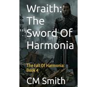 Wraith: The Sword Of Harmonia