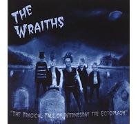 Wraiths - Tragical Tale of Wednesday The Ectoplasm