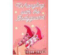 Wrangling With The Bodyguard: Special Edition
