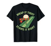 Wrap It Tight Stripe It Right pour Le Plaisir de Jouer au Golf T-Shirt