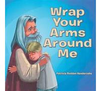 Wrap Your Arms Around Me - Patricia Rodden Henderzahs - Author Solutions Inc - Livre en Anglais Patricia Rodden HenderzahsPatricia Rodden Henderzahs (Auteur)