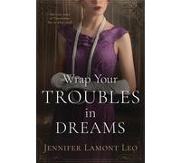 Wrap Your Troubles In Dreams