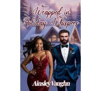 Wrapped in Holiday Whispers: A BWWM Small-Town Christmas/New Year's Romance