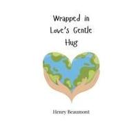 Wrapped In Love's Gentle Hug