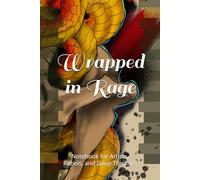 Wrapped in Rage: Gothic Skull & Snake Journal: Notebook for Artists, Rebels, and Deep Thinkers