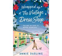 Wrapped Up at the Vintage Dress Shop Curl up with this uplifting, cozy and hilarious winter read for 2025 - Annie Darling - Hodder & Stoughton - ebook (ePub) - Livre