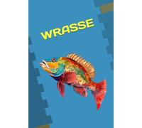 WRASSE: ANIMALS OF THE WORLD, Positive affirmations, Motivational and inspirational notebook, Animal notebook, Birthday gifts, Notebook gifts, Anniversary gifts, For all...