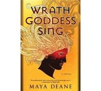 Wrath Goddess Sing by Maya Deane Paperback Book Maya Deane (Auteur)