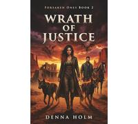 Wrath of Justice: Post-Apocalyptic Romance