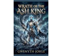 Wrath of the Ash King