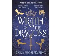 Wrath of the Dragons: The instant New York Times bestselling sequel to dragon romantasy Fear the Flames