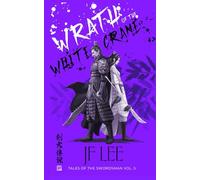 Wrath of the White Crane