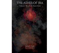 Wrath, the Purest Form: Volume One of The Ashes of Ira