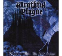 Wrathful Plague - Thee Within The Shadows [Import]