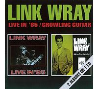Wray, Link - Live in '85/Growling Guit [Import]