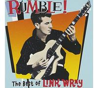 Wray, Link - Rumble! - The Best Of Link Wray