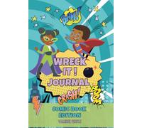 Wreck It Journal: Comic Book theme: A rebellious comic-themed activity book packed with creativity, destruction, and imagination on every page.
