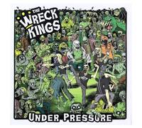 Wreck Kings - Under Pressure [Import]