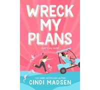 Wreck My Plans - Cindi Madsen - Entangled: Amara - ebook (ePub) - Livre