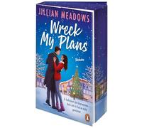 Wreck My Plans. Er kalkuliert das Unerwartete - doch mit ihr hat er nicht gerechnet: Roman - Der spicy Spiegel-Bestseller. Eine Holiday-Romance für Fans von Christina Lauren und Ali Hazelwood!