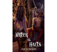 Wreck The Halls: A Holiday Romance Short
