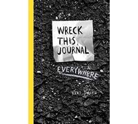 Keri Smith – Wreck This Journal Everywhere – Poche