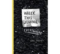 Wreck This Journal Everywhere