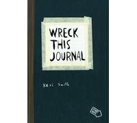 Wreck This Journal: To Create Is to Destroy.