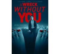Wreck Without You