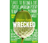 Charlotte Roche – Wrecked – Livre broché – HarperCollins Publishers