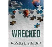 Wrecked: From the Sunday Times bestselling author comes the hottest must-read Formula 1 romance (Volume 3)