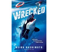 Wrecked - Meika Hashimoto - Scholastic press - ebook (ePub) - Livre