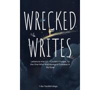 WRECKED WRITES: letters to the girl i couldn't forget, to the one who was always a goddess in my eyes