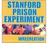 Wrecreation by Stanford Prison Experiment