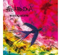 Wrekingcrew - Yoru to Taiyo No DNA [Import]