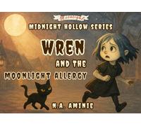 Wren and the Moonlight Allergy