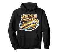 Wrench Wizard Funny Mechanic Citation Dire Phrase Mécanique Sweat à Capuche