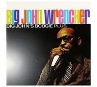 Wrencher,Big John - Big John's Boogie.Plus [Import]
