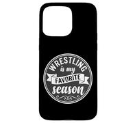 Wrestler Wrestle Wrestling is My Favorite Season Coque pour iPhone 15 Pro Max