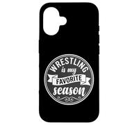 Wrestler Wrestle Wrestling is My Favorite Season Coque pour iPhone 16