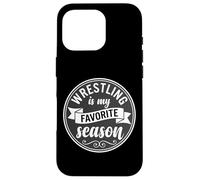 Wrestler Wrestle Wrestling is My Favorite Season Coque pour iPhone 16 Pro