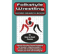 Wrestling- Amateur/FolkStyle Word Search Book: Techniques, Positions, Drills, & more about Wrestling| 6x9|110 Pages|55 Puzzles|
