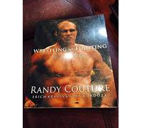 Wrestling for Fighting: The Natural Way: The Sport of Mixed Martial Arts