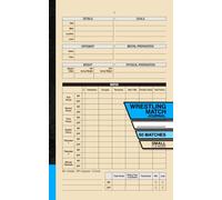 Wrestling Match Journal: Record and Track Your Individual Stats | For High School and College Wrestlers | 50 Matches | Small