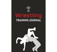Wrestling Training Journal Paperback - Christian Weekly Workout Planner, Notebook Gift for Men & Women Coaches and Players, High School College & ... for Appreciation Gifts, 1 year weekly planner