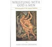 Wrestling With God and Men Steven Greenberg (Auteur)