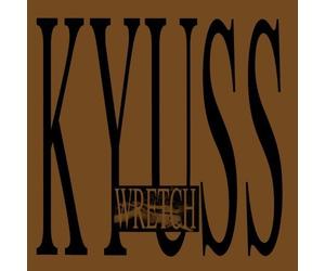 Wretch by Kyuss [Music CD]