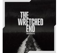 WRETCHED END, THE - Inroads [Import Allemand]