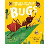 Wriggle and Buzz: My First Book of Bugs - Simon Mole - Candlewick Press - ebook (ePub) - Livre